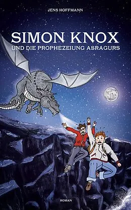 E-Book (epub) Simon Knox und die Prophezeiung Asragurs von Jens Hoffmann