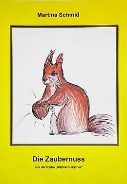 E-Book (epub) Die Zaubernuss von Martina Schmid