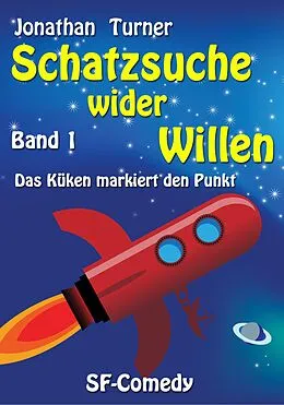 E-Book (epub) Schatzsuche wider Willen von Jonathan Turner