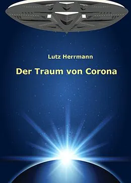 E-Book (epub) Der Traum von Corona von Lutz Herrmann