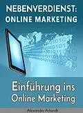 E-Book (epub) Nebenverdienst: Internet Marketing von Alexander Arlandt