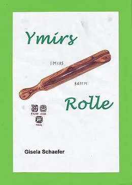 E-Book (epub) Ymirs Rolle von Gisela Schaefer