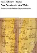 E-Book (epub) Das Geheimnis des Walen von Klaus Hoffmann - Reicker
