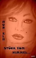 E-Book (epub) Nur ein Stück vom Himmel... von Alina Frey