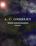 E-Book (epub) Kleine Schattenwelten von A. C. Greeley