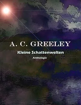 E-Book (epub) Kleine Schattenwelten von A. C. Greeley