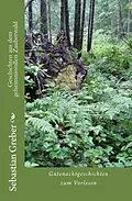 E-Book (epub) Geschichten aus dem geheimnisvollen Zauberwald von Sebastian Greber