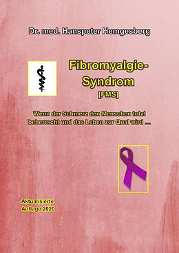 E-Book (epub) Fibromyalgie-Syndrom (FMS) von Dr. Hanspeter Hemgesberg