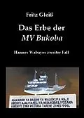 E-Book (epub) Das Erbe der MV Bukoba von Fritz Gleiß