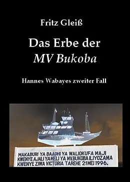E-Book (epub) Das Erbe der MV Bukoba von Fritz Gleiß