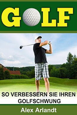 E-Book (epub) Golf von Alex Arlandt