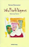 E-Book (epub) Wollschlägers von Gerhard Schumacher