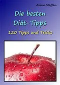 E-Book (epub) Die besten Diät-Tipps von Alina Steffen