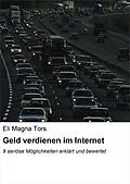 E-Book (epub) Geld verdienen im Internet von Eli Magna Tors
