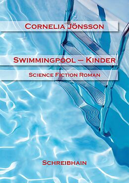 E-Book (epub) Swimmingpool-Kinder von Cornelia Jönsson