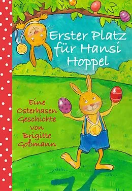 E-Book (epub) Erster Platz für Hansi Hoppel von Brigitte Goßmann