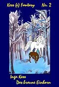 E-Book (epub) Das braune Einhorn von Inga Kess
