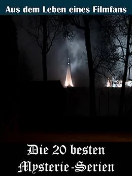 E-Book (epub) Die 20 besten Mysterie-Serien der TV Geschichte von Sybille von Goysern