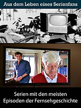 E-Book (epub) Serien mit den meisten Episoden der Fernsehgeschichte von Sybille von Goysern