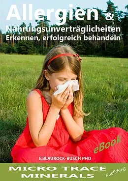 E-Book (epub) Allergien &amp; Nahrungsmittelunverträglichkeiten von Dr. Eleonore Blaurock-Busch PhD