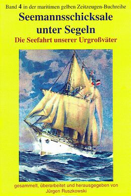 E-Book (epub) Seemannsschicksale unter Segeln von Jürgen Ruszkowsi