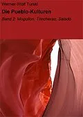 E-Book (epub) Die Pueblo-Kulturen von Werner-Wolf Turski