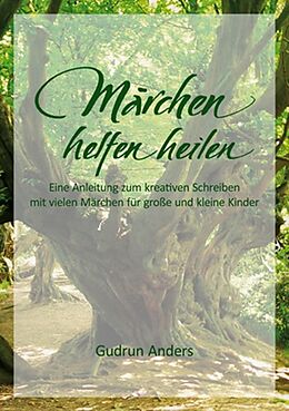 E-Book (epub) Märchen helfen heilen von Gudrun Anders