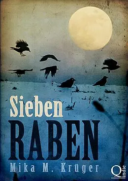 E-Book (epub) Sieben Raben von Mika M. Krüger