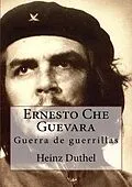 E-Book (epub) Ernesto Che Guevara von Heinz Duthel