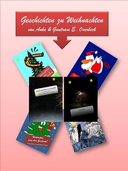 E-Book (epub) Sechs Kurzgeschichten zu Weihnachten von Anke und Guntram Overbeck