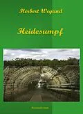 E-Book (epub) Heidesumpf von Herbert Weyand