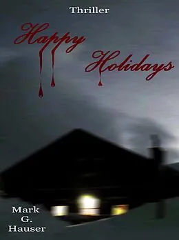 E-Book (epub) Happy Holidays von Mark G. Hauser