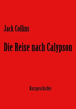 E-Book (epub) Die Reise nach Calypson von Jack Collins