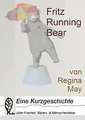 E-Book (epub) Fritz Running Bear von Regina May