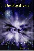 E-Book (epub) Die Positiven von Gerhard Freitag
