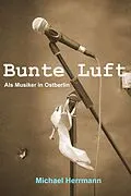 E-Book (epub) Bunte Luft von Michael Herrmann