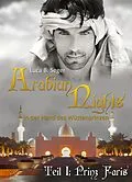 E-Book (epub) Arabian Nights - In der Hand des Wüstenprinzen von Luca B. Seger