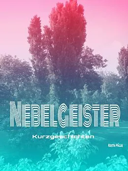 E-Book (epub) Nebelgeister von K. Müller