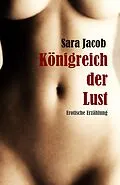 E-Book (epub) Königreich der Lust von Sara Jacob