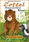 E-Book (epub) ZOTTEL - Abenteuer eines kleinen Bären von Mario Covi und Hildrun Covi