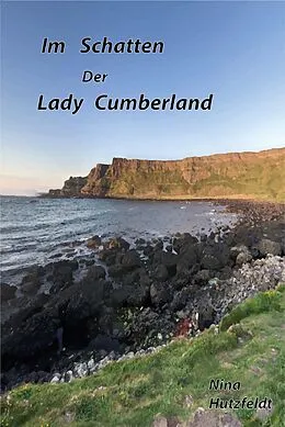E-Book (epub) Im Schatten der Lady Cumberland von Nina Hutzfeldt