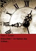 E-Book (epub) Erleuchtet? Im Namen des Volkes... von Peter U. Schäfer