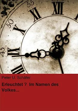 E-Book (epub) Erleuchtet? Im Namen des Volkes... von Peter U. Schäfer