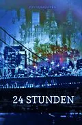 E-Book (epub) 24 Stunden von null roxanneworks