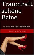 E-Book (epub) Traumhaft schöne Beine von Julia Verena Schmitz