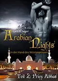 E-Book (epub) Arabian Nights - In der Hand des Wüstenprinzen von Luca B. Seger