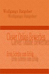 E-Book (epub) Clever Online Bewerben von Wolfgangs Ratgeber