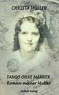 E-Book (epub) Tango ohne Männer von Christa Müller