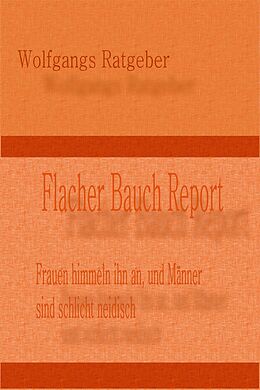 E-Book (epub) Flacher Bauch Report von Wolfgangs Ratgeber