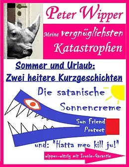 E-Book (epub) Urlaub und Sommer - Zwei heitere Kurzgeschichten von Peter Wipper